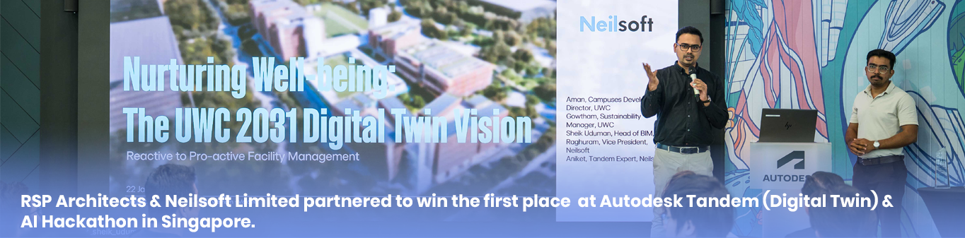 RSP Architects Planners & Engineers (Pte) Ltd, Singapore and Digital Twin solution provider, Neilsoft Limited partnered to win the first place at Autodesk Tandem (Digital Twin) & AI Hackathon in Singapore.